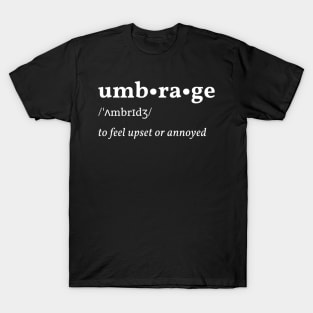 Umbrage Dictionary Definition T-Shirt